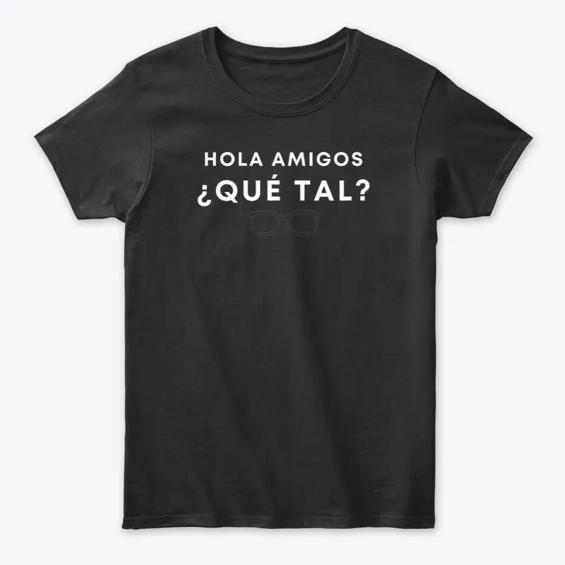 Amigos, qué tal?