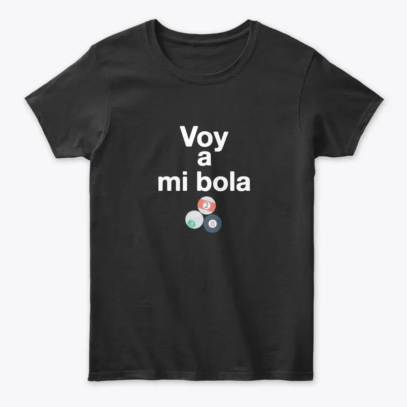 Voy a mi bola - I do my own thing