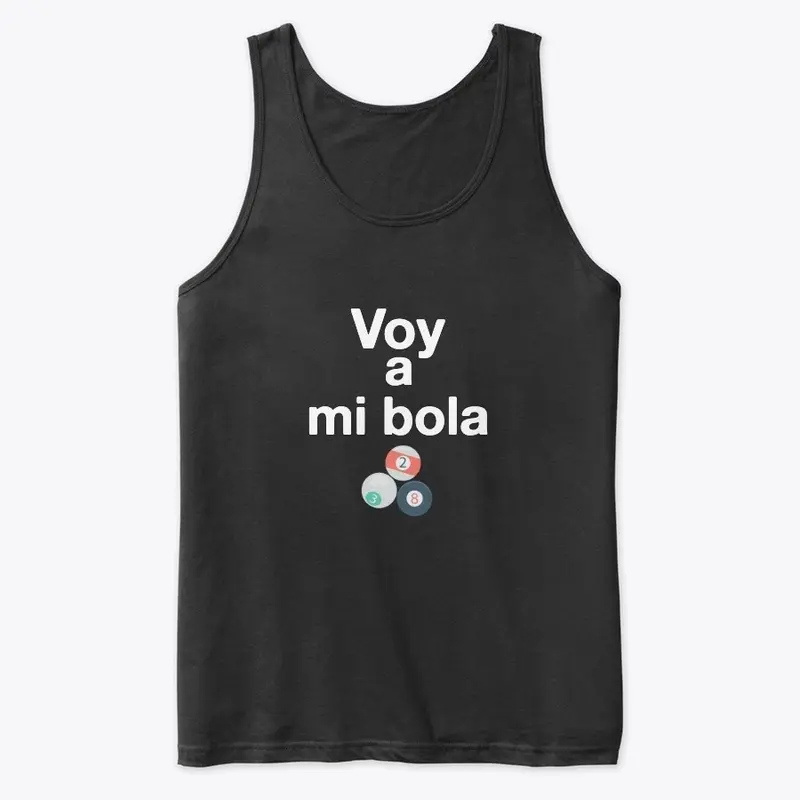 Voy a mi bola - I do my own thing