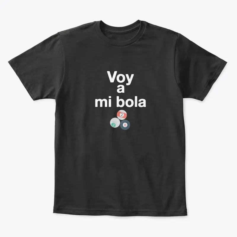 Voy a mi bola - I do my own thing